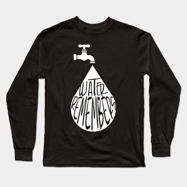 Faucet Spigot Water Remembers Long Sleeve T-Shirt by shanestillz